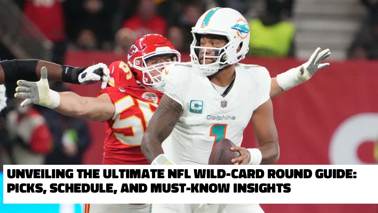 Unveiling the Ultimate NFL WildCard Round Guide Picks, Schedule, and